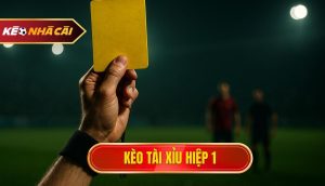 kèo tài xỉu hiệp 1